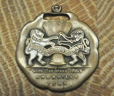 Chapman Drug Co. White Lion Brand Drugs Knoxville Tn. Watch Fob Advertising