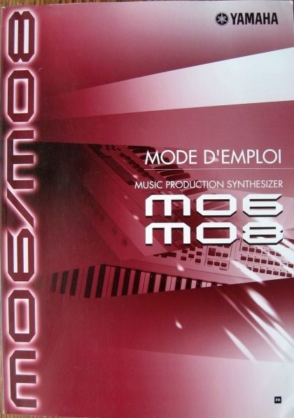 Yamaha MO6 MO8 Synthesizer Original French Language Owner's Operating Manual