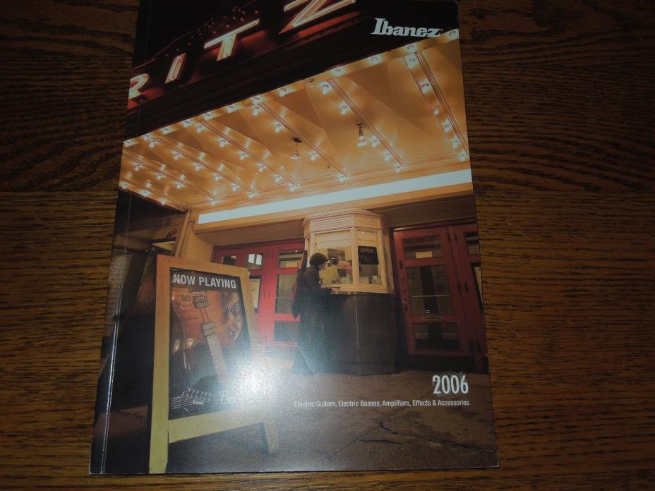 2006 Ibanez Full Line Color Catalog 119-Page Work of Art Guitars Bass Effects Et