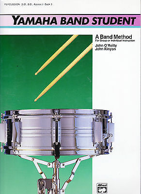 YAMAHA BAND STUDENT PERCUSSION (S.D., B.D., ACCESS.)  /  BOOK 3. BY ALFRED