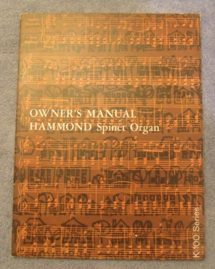 Hammond Organ Owner's Manual Spinet K-100 Series Playing Guide