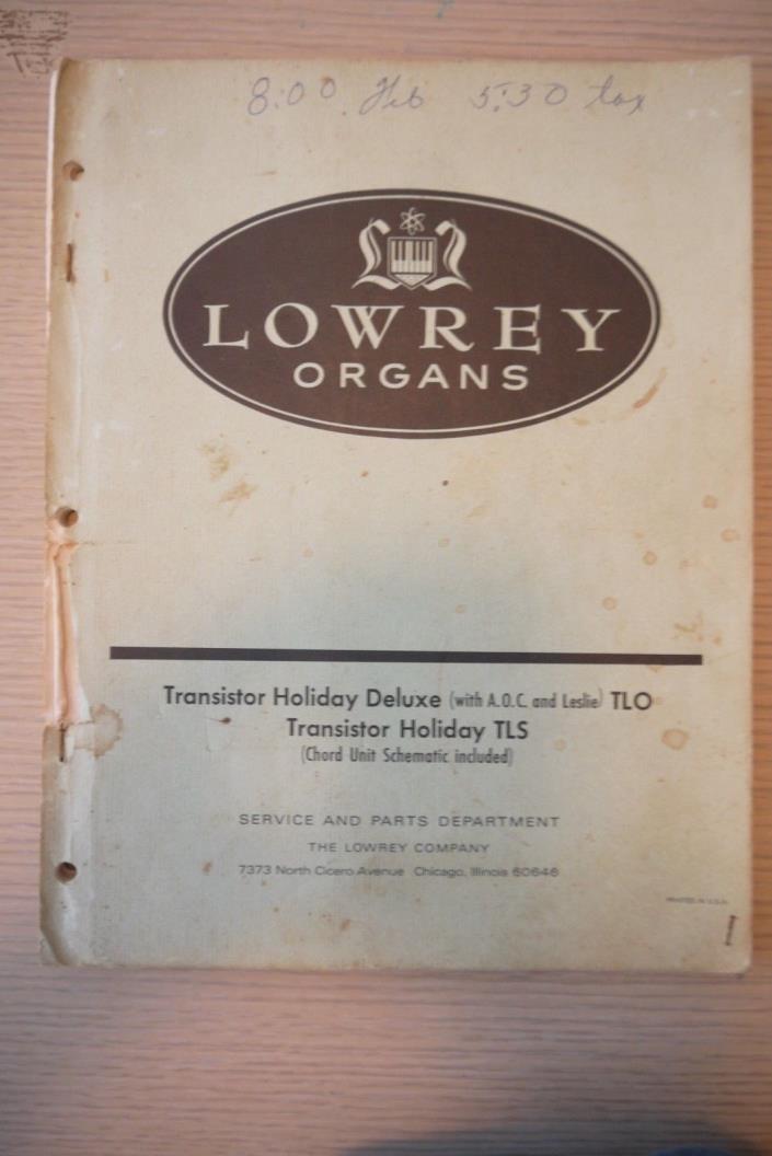 Lowrey Organs Transistor Holiday Deluxe Service and Parts Department Manual