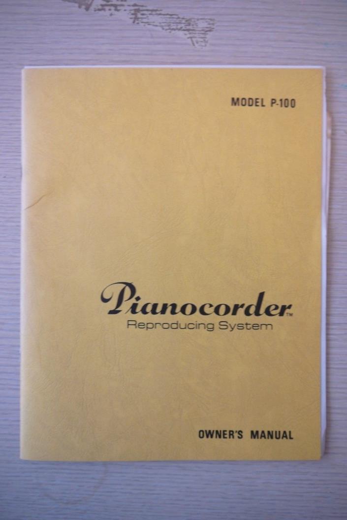Piano Corder Reproducing System Owner's Manual Model P-100
