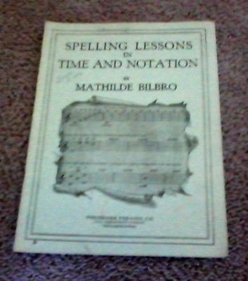 PIANO INSTRUCTION BOOK  - SPELLING LESSONS IN TIME AND NOTATION - BILBRO