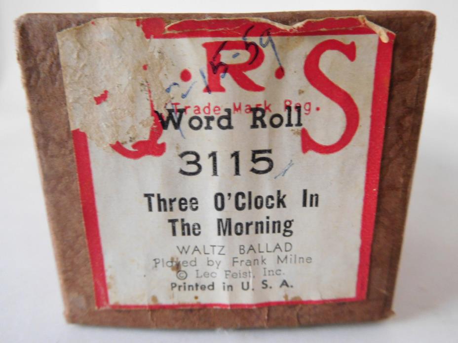 THREE O'CLOCK IN THE MORNING -QRS Player Piano Word Roll 3115 -P/B Frank Milne