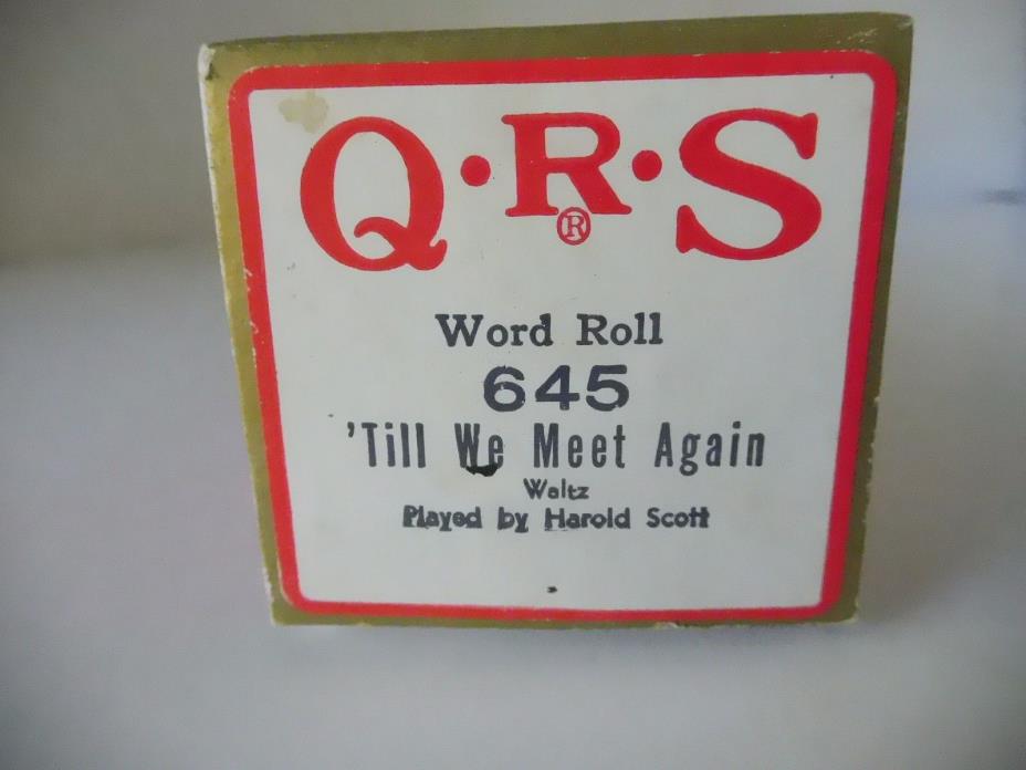 'TILL WE MEET AGAIN - QRS Player Piano Word Roll 645-NO DAMAGE -P/B Harold Scott