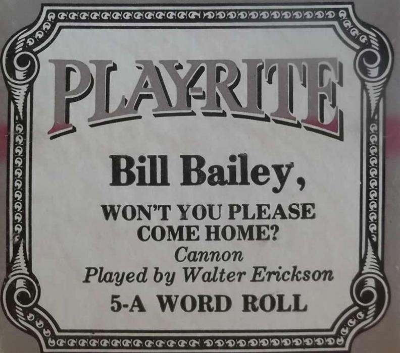 Bill Bailey Piano Roll - #5-A World Roll / Play-Rite