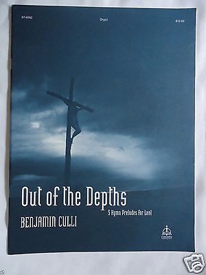 OUT OF THE DEPTHS 5 Lenten Hymn Preludes CONCORDIA Benjamin Culli NEW