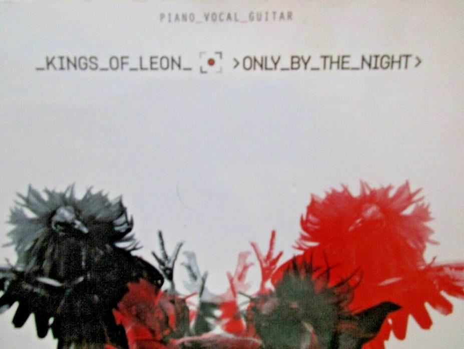 Kings of Leon Only by the Night Piano Vocal Guitar Book Hal Leonard 2008