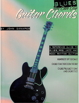 Blues You Can Use Guitar Chords by John Ganapes