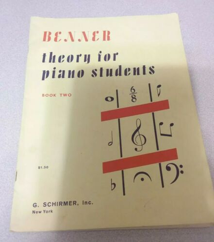 BENNER Theory for Piano Students Book 2  (G. Schirmer, 1963)