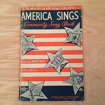 America Sings Community Song Book Edited by Hugo Frey - Robbins Music Corp 1935