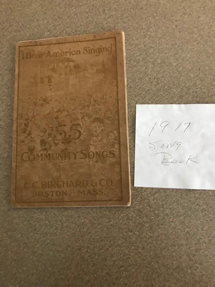 CC BIRCHARD & CO 'I Hear America Singing' 55 Songs Songbook 1917 Boston MA