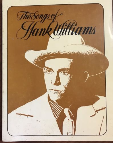 THE SONGS OF HANK WILLIAMS SHEET MUSIC SONG BOOK
