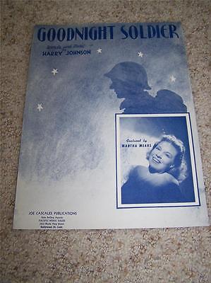 VTG Sheet Music GOODNIGHT SOLDIER Harry Johnson 1943 MARTHA MEARS Rare Cover!!!