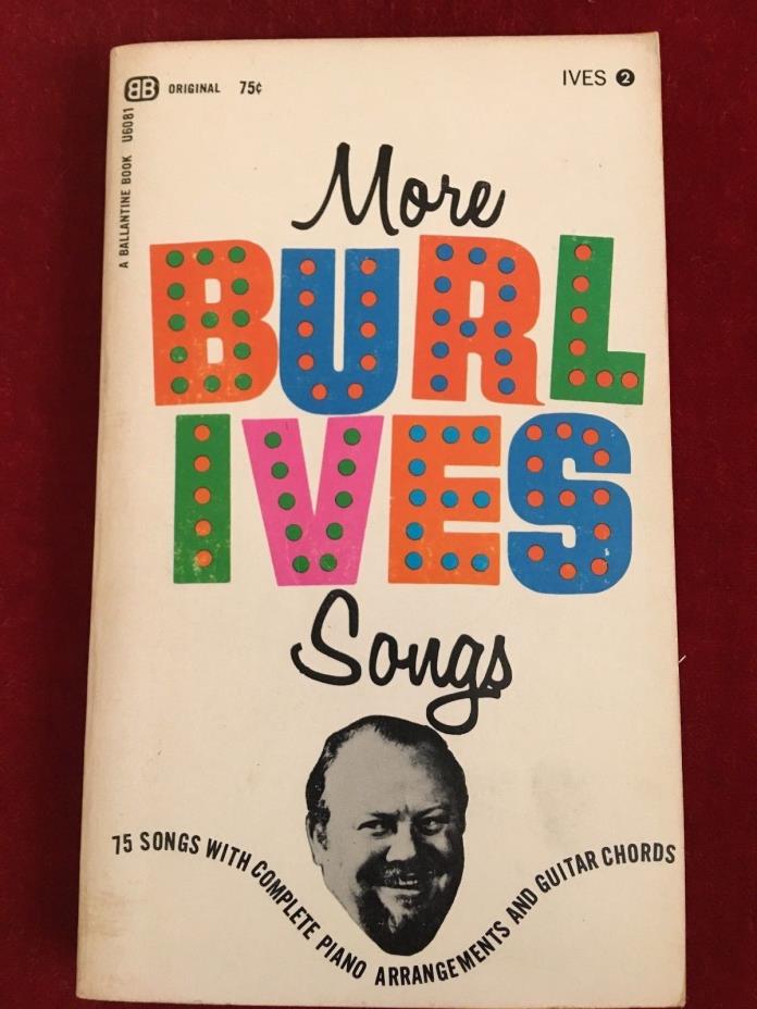 MORE BURL IVES SONGS WITH PIANO & GUITAR ARRANGEMENTS: 1966 PAPERBACK