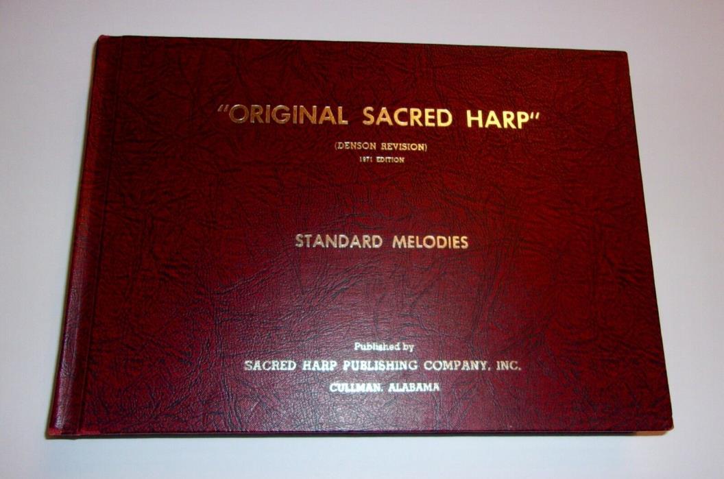 Original Sacred Harp Denson Revision 1971 Edition Standard Melodies Hardcover