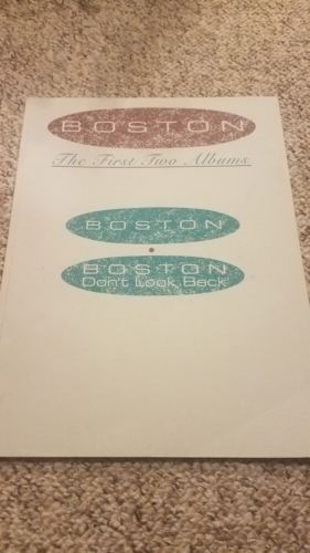 Boston: The First Two Albums, Sheet Music Book, 1987, 80 Pgs, Don't Look Back
