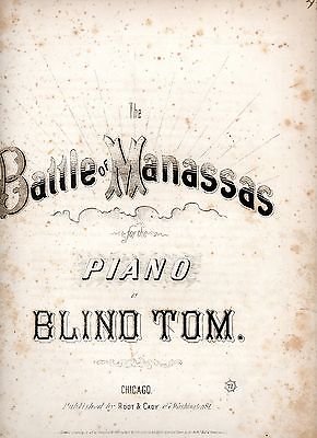 The Battle of Manassas Sheet Music for the Piano by Blind Tom, 1866, Root & Cady