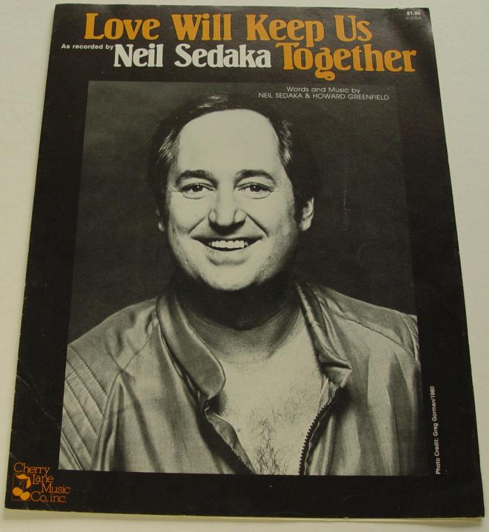 Love Will Keep Us Together by Neil Sedaka
