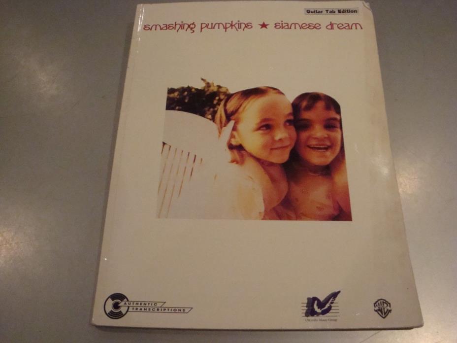 Smashing Pumpkins Siamese Dream Guitar Tab Edition 1994 ISBN 0-89898-825-X