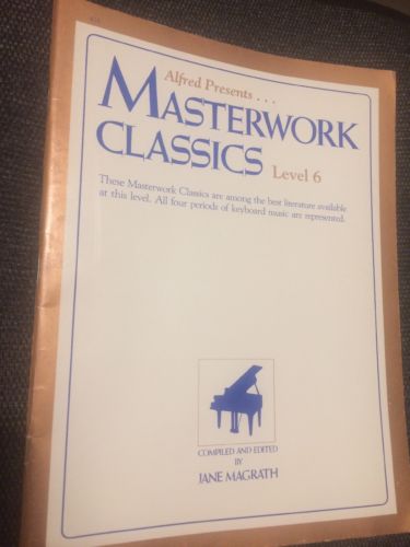 Alfred Presents Masterwork Classics, Level 6 compiled by Jane Macgrath unused