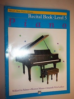 Alfred's Basic Piano Course, Recital Book Level 5: Piano