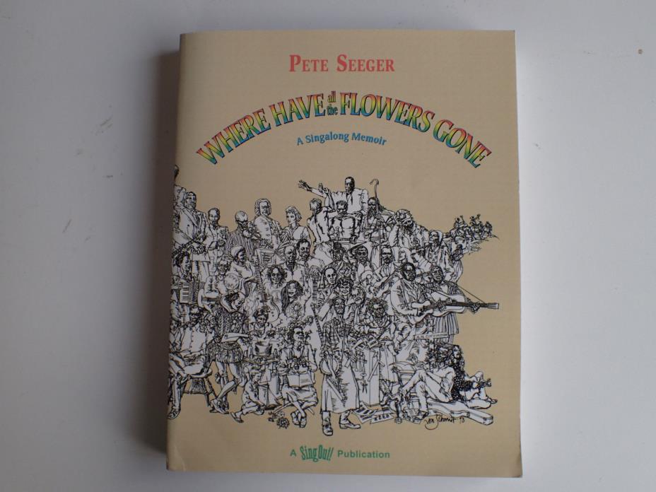 WHERE HAVE ALL THE FLOWERS GONE Peter Seeger Singalong Songbook with CD Music