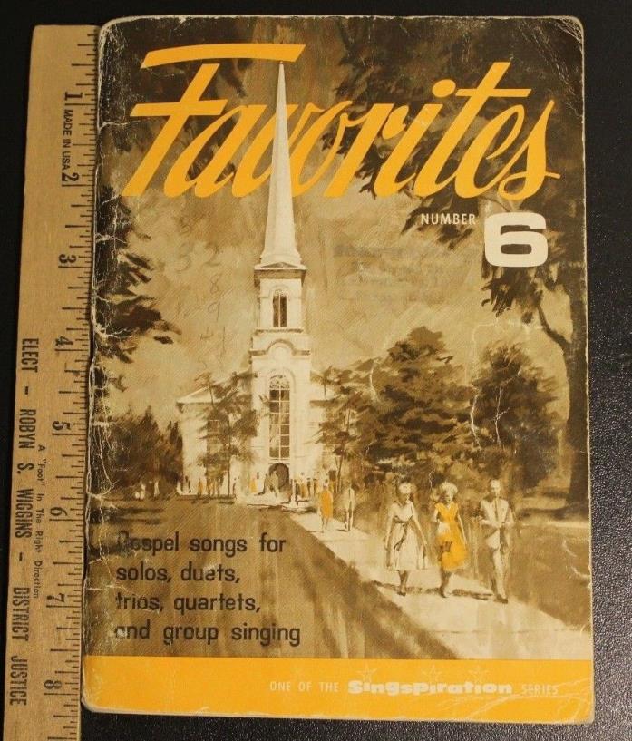 Favorites Number 6 Gospel Songs for Solos, Duets, Trios, Quartets and Group 1966
