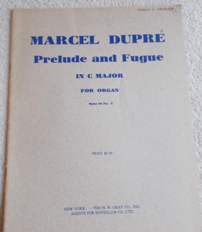 Marcel Dupre Prelude Fugue C Opus 36 #3 Organ Unmarked