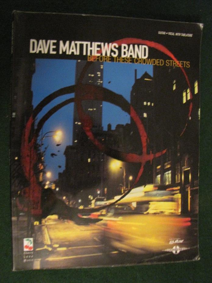 Dave Matthews Band Guitar Vocal TAB Music Crowded Streets VG