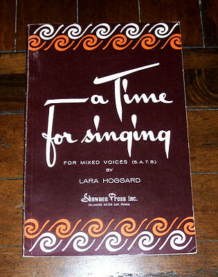 BOOK: A Time For Singing For Mixed Voices 1956 Songbook Swing Low Blues Hymn