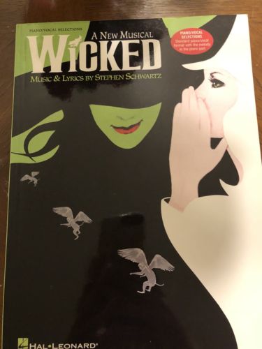 Wicked the Broadway Musical Songbook and Lyrics