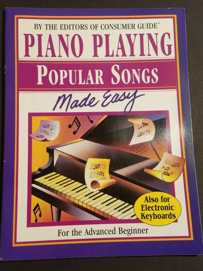 Piano Playing Popular Songs Made Easy, Advanced Beginner 1995
