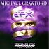 EFX! by Michael Crawford (Vocals) (Cassette, Feb-1995, Atlantic Brand New