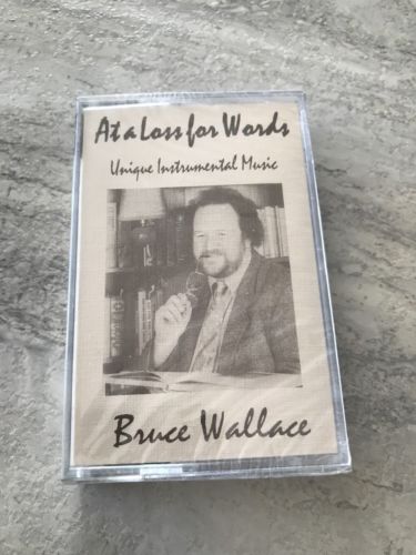 Bruce Wallace ~ At a Loss for Words ~ Cassette Tape * Brand New Sealed *