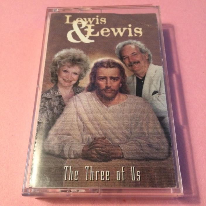 Lewis & Lewis - The Three Of Us, K7 CASSETTE 1999 Sterling Records Gospel MC