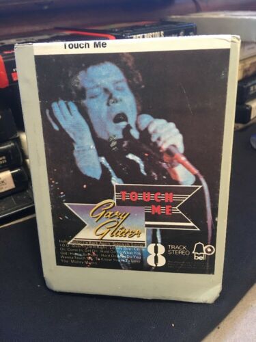 Gary Glitter 8-Track Tape Touch Me UK New Pad/Splice Play Ready Pic Sleeve A+