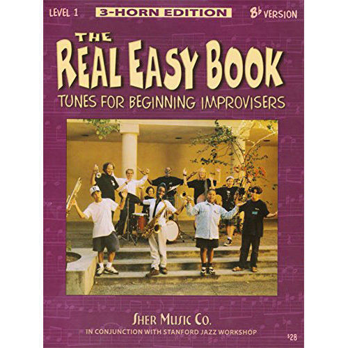 The Real Easy Book - Tunes For Beginning Improvisers, Level 1, Bb 3 Horn Edition