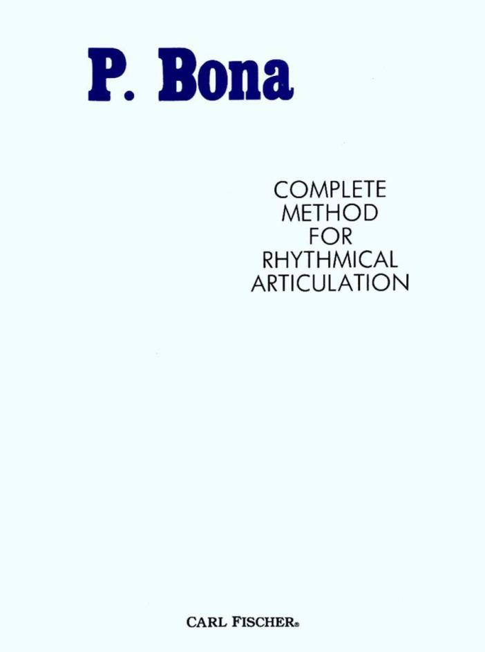 P. Bona - Complete Method for Rhythmical Articulation - Pasquale Music Book