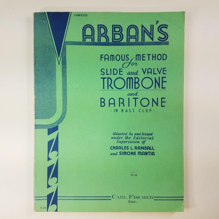 Arban's Famous Method for Slide and Valve Trombone and Baritone in Bass Clef