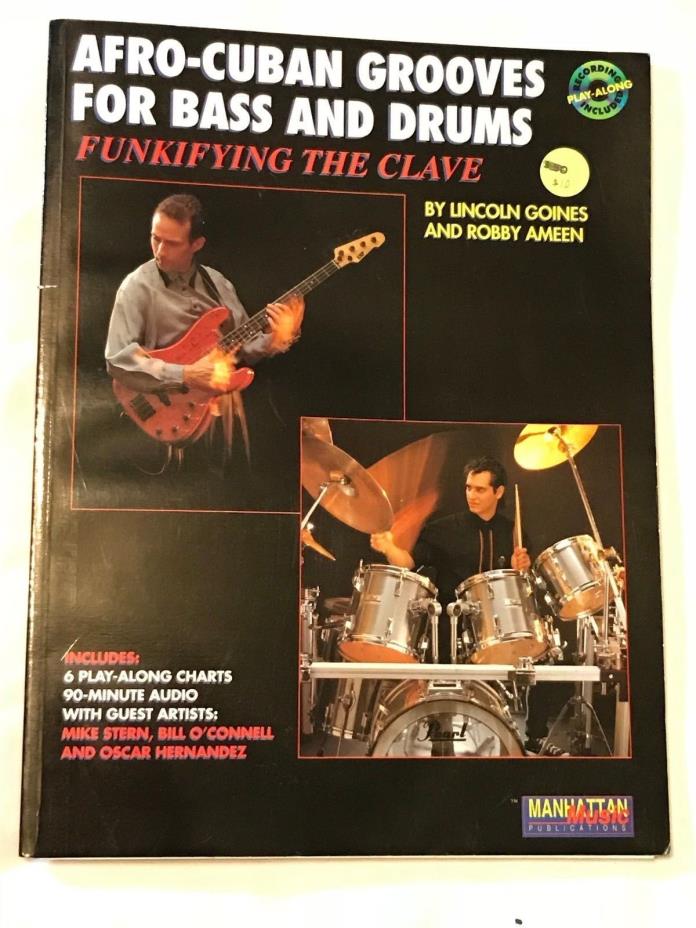 Funkifying the Clave: Afro-Cuban Grooves for Bass & Drums with CD 1990