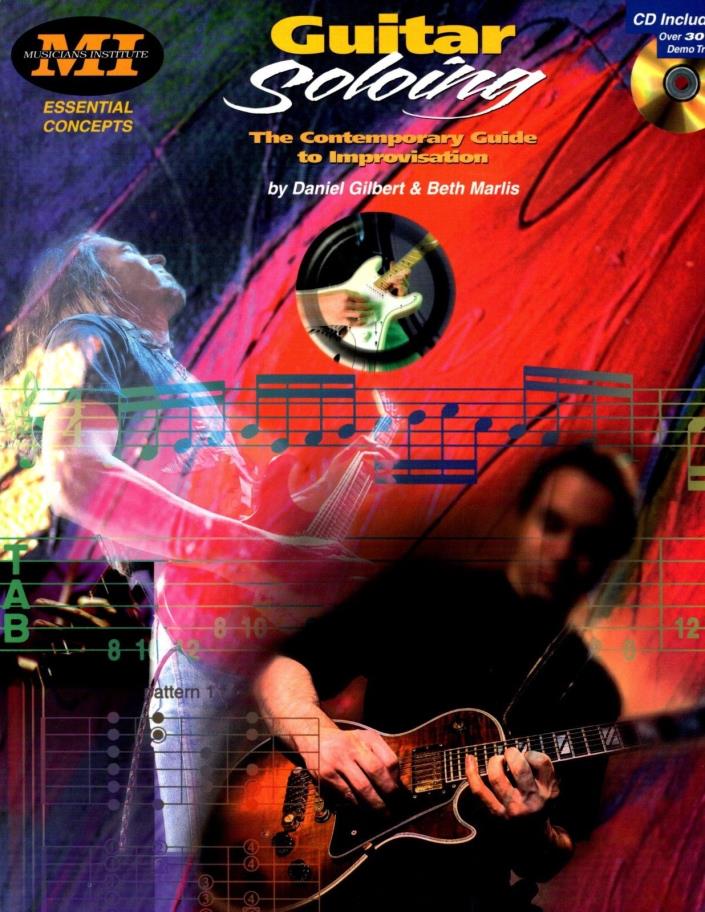 GUITAR Soloing by Daniel Gilbert & Beth Marlis, CD included.