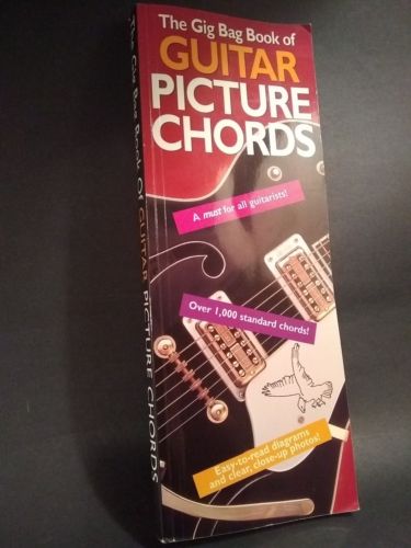 The Gig Bag Book Of Guitar Picture Chords