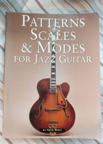 Patterns Scales & Modes for Jazz Guitar Book by Arnie Berle