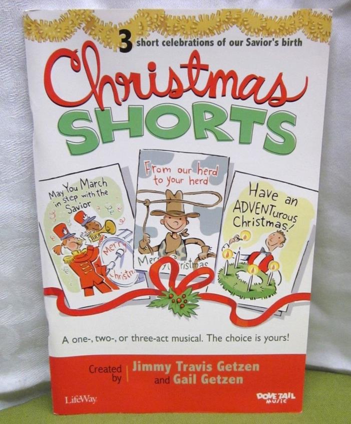 CHRISTMAS SHORTS Jimmy & Gail Getzen songbook 2003 Children’s Musical choral