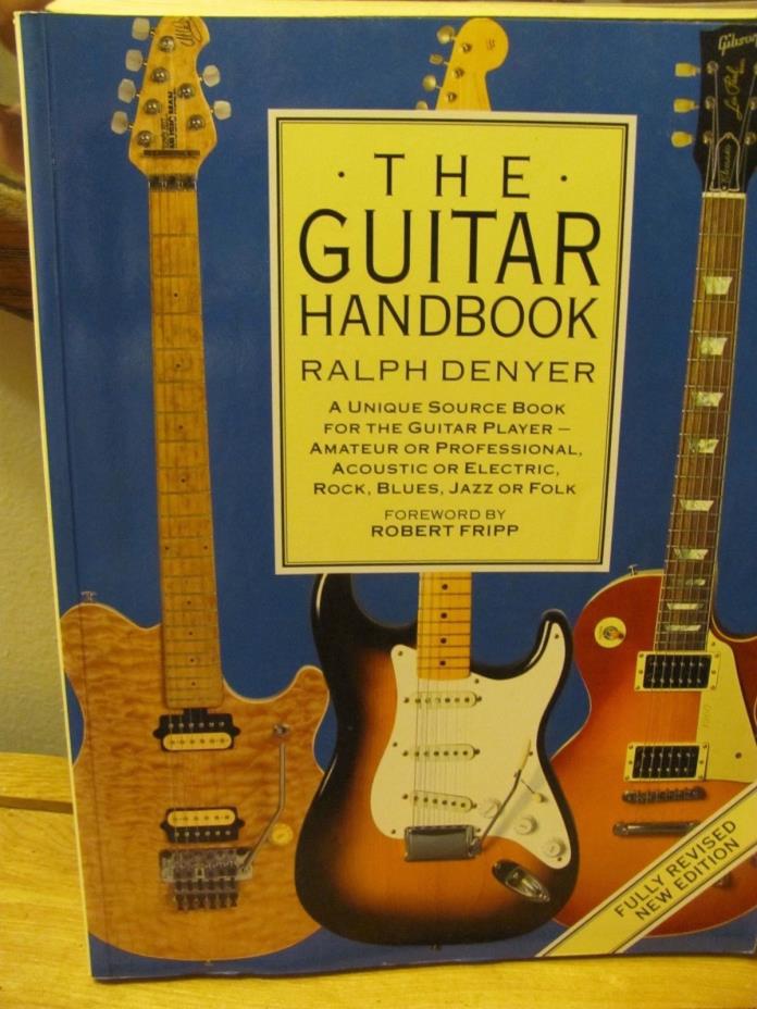 THE GUITAR HANDBOOK BY RALPH DENYER--A UNIQUE SOURCE BOOK