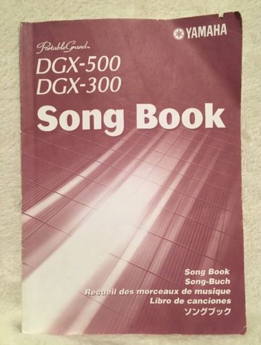 Song Book for DGX-500 DGX-300 Yamaha Keyboard, 97 Songs, 160 Pages