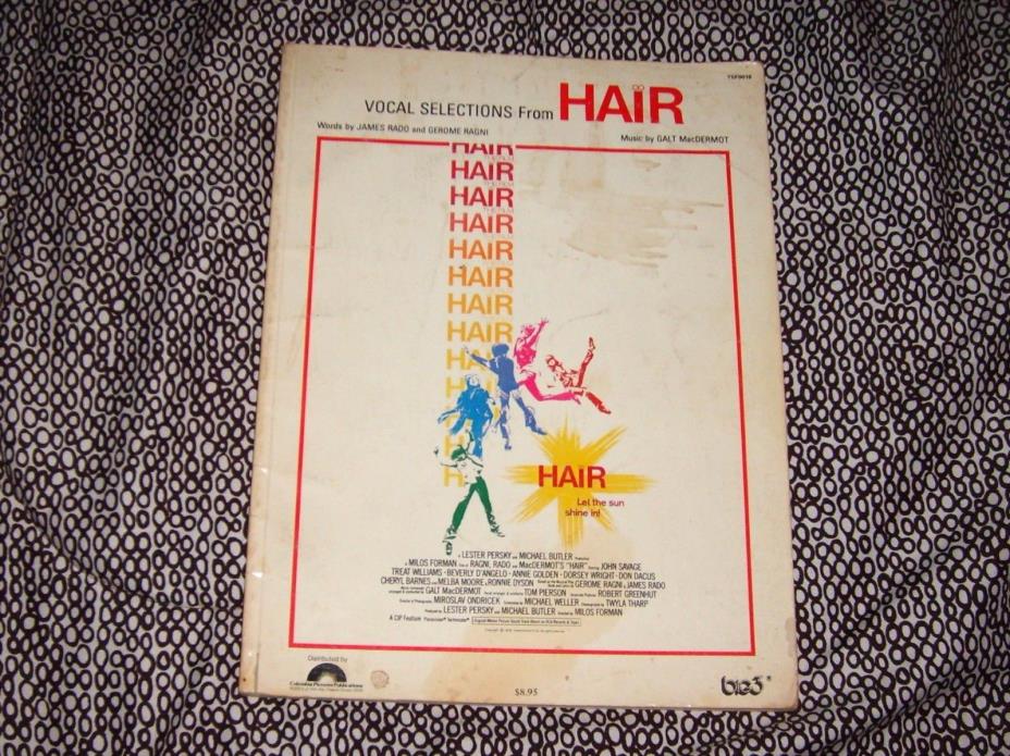 Vocal Selections From HAIR words by James Rado and Gerome Ragni songbook