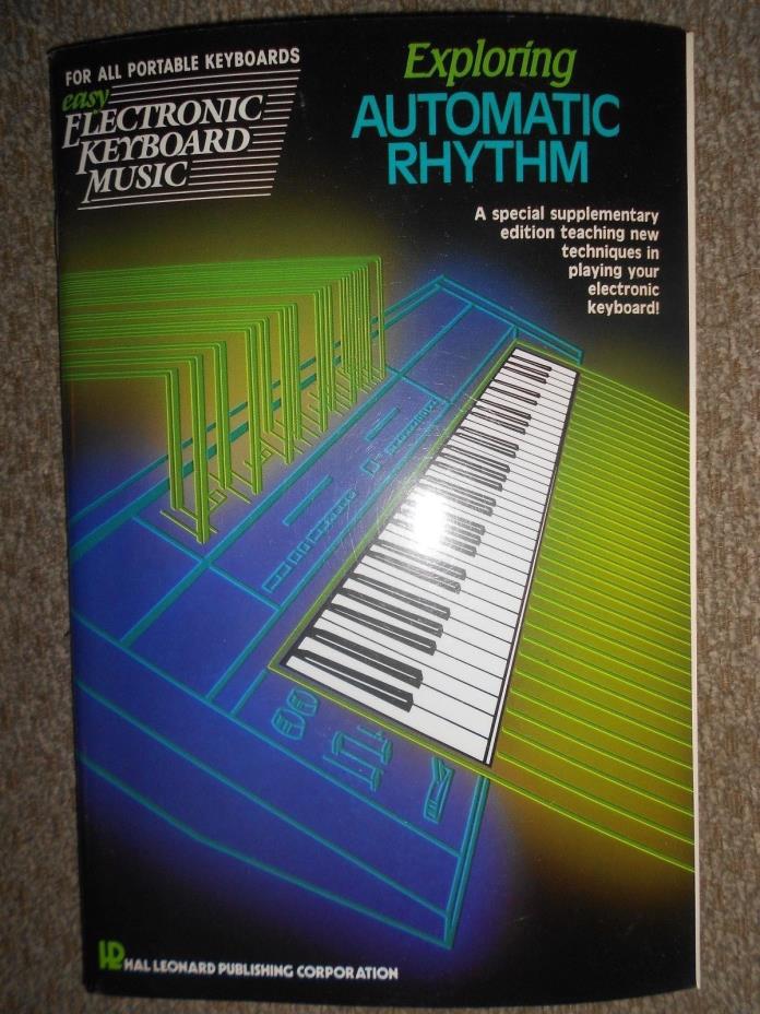 EXPLORING AUTOMATIC RHYTHM-EASY ELECTRONIC KEYBOARD MUSIC BOOK-EXCELLENT CONDITI